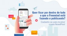 Quer ficar por dentro de tudo o que o Freemind está fazendo e publicando? Cadastre-se para receber nossa NewsFree!